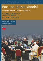 Portada de Por una Iglesia sinodal. Relanzamiento del Concilio Vaticano II: Materiales de trabajo para comunidades y grupos cristianos