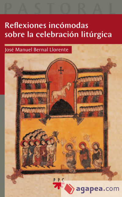 Reflexiones incómodas sobre la celebración litúrgica