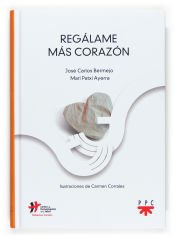 Portada de Reg&aacute;lame m&aacute;s coraz&oacute;n