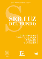 Portada de Ser luz del mundo: El motu proprio Vos estis lux mundi: Pautas para su estudio y aplciación