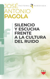 Portada de Silencio y escucha frente a la cultura del ruido