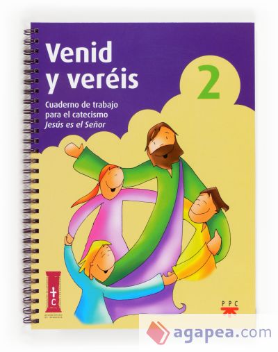 VENID Y VEREIS 2. CUADERNO DE TRABAJO PARA EL CATECISMO JESUS ES EL SEÑOR -  ZARAGOZA. DELEGACION DIOCESANA DE CATEQUESIS - 9788428824255