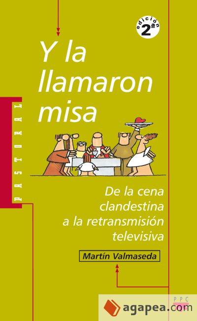 Y la llamaron misa