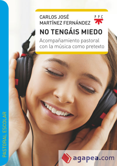 No tengáis miedo. Acompañamiento pastoral con la música como pretexto