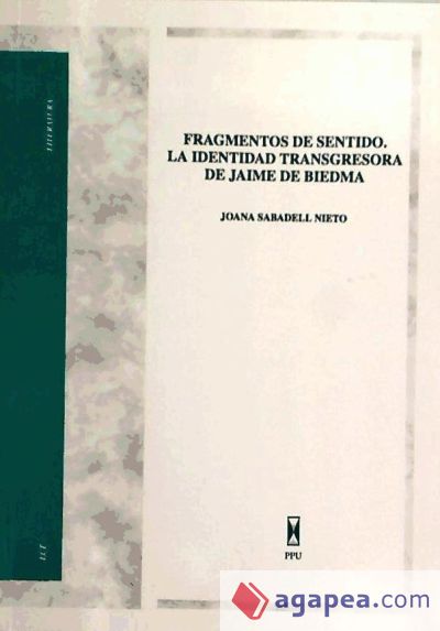 Fragmentos de sentido: la identidad transgresora de Jaime Gil de Biedma