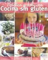 PRACTICA Y DELICIOSA COCINA SIN GLUTEN