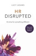 Portada de HR Disrupted: It's Time for Something Different (2nd Edition)