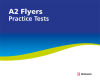 PRACTICE TESTS A2 FLYERS