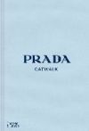 PRADA CATWALK: THE COMPLETE COLLECTIONS