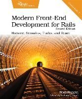 Portada de Modern Front-End Development for Rails, Second Edition: Hotwire, Stimulus, Turbo, and React