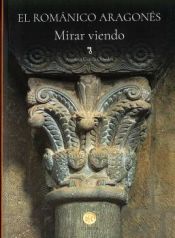 Portada de EL ROMANICO ARAGONES - MIRAR VIENDO