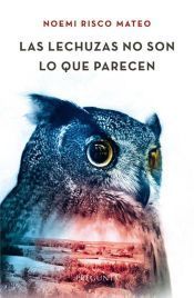 Portada de LAS LECHUZAS NO SON LO QUE PARECEN