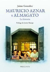 Portada de Mauricio Aznar y Almagato. La historia