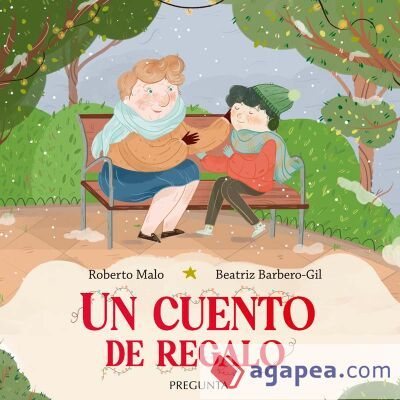 UN CUENTO DE REGALO UN CUENTO DE REGALO