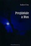 PREGUNTALE A DIOS