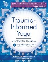 Portada de Trauma-Informed Yoga: A Toolbox for Therapists: 47 Practices to Calm, Balance, and Restore the Nervous System