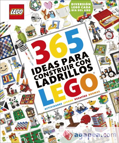 365 ideas para construir con ladrillos LEGO® nueva edición