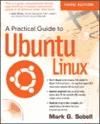 Portada de A Practical Guide to Ubuntu Linux 3rd Edition Book/DVD Package