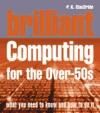 Portada de Brilliant Computing for Over-50s
