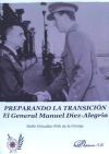 PREPARANDO LA TRANSICIÓN . El General Manuel Díez-Alegría