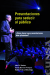 PRESENTACIONES PARA SEDUCIR AL PÚBLICO