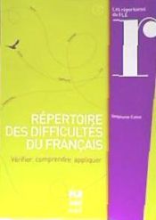 Portada de REPERTOIRE DES DIFFICULTES DU FRANÇAIS