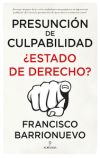 PRESUNCION DE CULPABILIDAD ESTADO DE DERECHO: ¿ESTADO DE DERECHO?