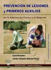 PREVENCION DE LESIONES Y PRIMEROS AUXILIOS en la Educación Física y el Deporte