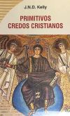 PRIMITIVOS CREDOS CRISTIANOS