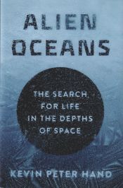 Portada de Alien Oceans: The Search for Life in the Depths of Space