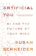 Portada de Artificial You: AI and the Future of Your Mind