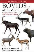 Portada de Bovids of the World: Antelopes, Gazelles, Cattle, Goats, Sheep, and Relatives