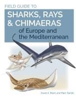 Portada de Field Guide to Sharks, Rays & Chimaeras of Europe and the Mediterranean
