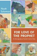 Portada de For Love of the Prophet: An Ethnography of Sudan's Islamic State