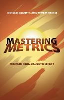 Portada de Mastering 'Metrics: The Path from Cause to Effect