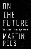 Portada de On the Future: Prospects for Humanity