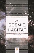 Portada de Our Cosmic Habitat