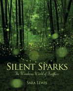 Portada de Silent Sparks: The Wondrous World of Fireflies