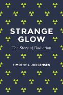 Portada de Strange Glow: The Story of Radiation