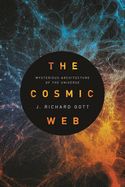 Portada de The Cosmic Web: Mysterious Architecture of the Universe