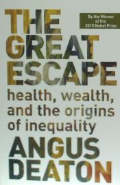 Portada de The Great Escape: Health, Wealth, and the Origins of Inequality