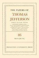 Portada de The Papers of Thomas Jefferson, Volume 46: 9 March to 5 July 1805