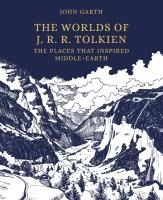 Portada de Tolkien's Worlds: The Places That Inspired the Writer's Imagination