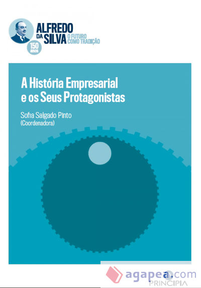 HISTORIA EMPRESARIAL E OS SEUS PROTAGONISTAS