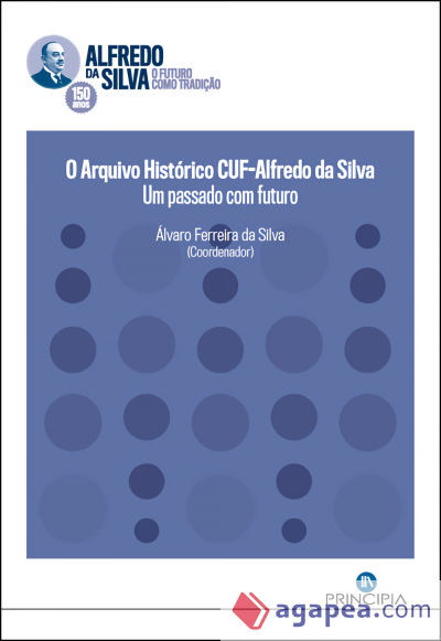 O Arquivo historico CUF-Alfredo da Silva