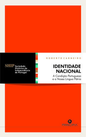Portada de identidade nacional: condi??o portguesa e a nossa l?ngua p?tria