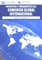 Portada de PRINCIPIOS Y FUNDAMENTOS DEL COMERCIO GLOBAL INTERNACIONAL