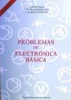 PROBLEMAS DE ELECTRONICA BASICA. 3 EDIC.