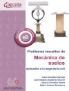 PROBLEMAS RESUELTOS DE MECANICA DE SUELOS APLICADOS A LA INGENIERIA CIVIL