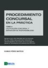 PROCEDIMIENTO CONCURSAL EN LA PRACTICA TOMO IV CALIFICACION CONCURSAL Y DERIVACION DE RESPONSABILIDAD